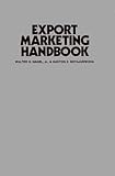 Export Marketing Handbook, Nagel, Walter H. and Ndyajunwoha, Gaston Z., 0275929493