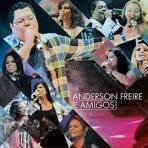Anderson freire - Anderson Freire e Amigos - Zortam Music