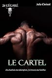 Le Cartel: 2# L'égaré (French Edition) by 