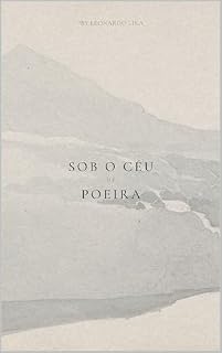 Livro Sob o Céu de Poeira: Entre a tempestade e a esperança, a jornada de uma mulher em busca de dignidade e liberdade.