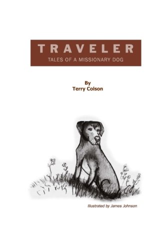 Traveler: Tales Of A Missionary Dog