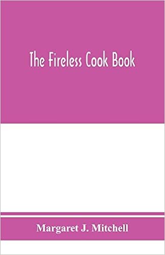 Buy The Fireless Cook Book A Manual Of The Construction And Use