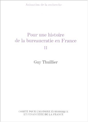 Pour une histoire de la bureaucratie en France