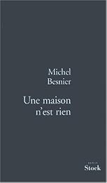 Une  maison n'est rien