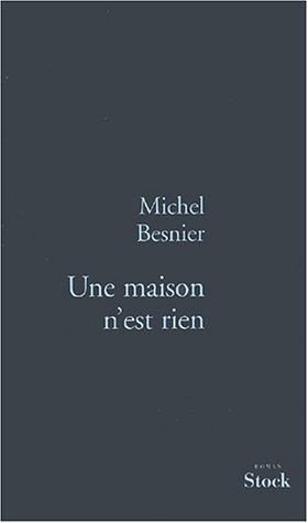 Une  maison n'est rien