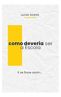 Livro Como deveria ser a Escola