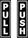 Push Pull Door Vertical Sign Set by LK Factory - 1.5
