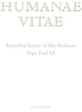 Humanae Vitae: Encyclical Letter of His Holiness Paul VI