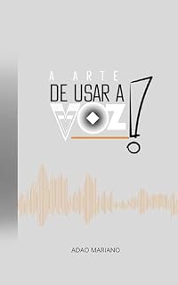 Livro A Arte de Usar a Voz: Voz