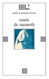 Marie de Nazareth (Entrée libre) by