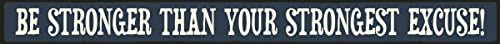 Be Stronger - Skinny Wooden Sign by My Word!