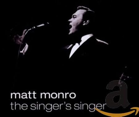 Matt Monro The Singer S Singer Amazon Co Uk Music