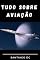 Livro Tudo Sobre Aviação
