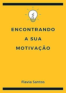 Livro Encontrando a sua motivação