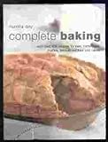 Complete Baking: With Over 400 Recipes for Pies, Tarts, Buns, Etc. by Martha Day (2002-05-03) by 