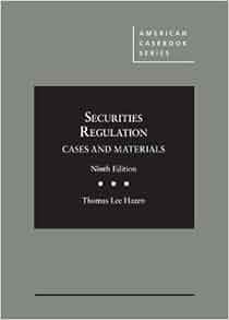 Securities Regulation Cases And Materials American Casebook Series Thomas Hazen