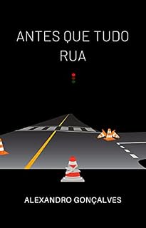 Livro ANTES QUE TUDO RUA