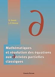 Mathématiques et résolution des équations aux dérivées partielles classiques