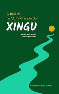 Livro O que vi na Volta Grande do Xingu