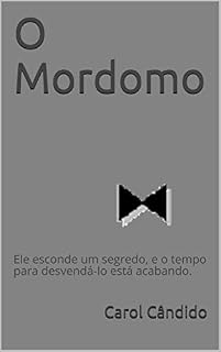 Livro O Mordomo: Ele esconde um segredo, e o tempo para desvendá-lo está acabando.