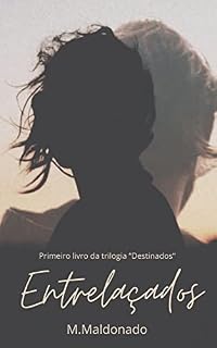 Livro Entrelaçados (Destinados)