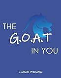 The G.O.A.T In You (Zodiac Series) by L. Marie Williams
