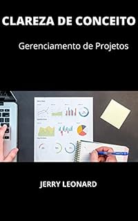 Livro CLAREZA DE CONCEITO: Gerenciamento de Projetos
