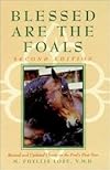Blessed Are The Foals - Second Edition
