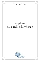 La  plaine aux mille lumières