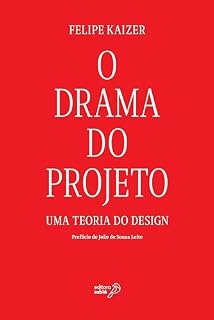 Livro O drama do projeto: Uma teoria do design