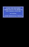 Guilds and the Parish Community in Late Medieval East Anglia, C. 1470-1550, Farnhill, Ken, 1903153050