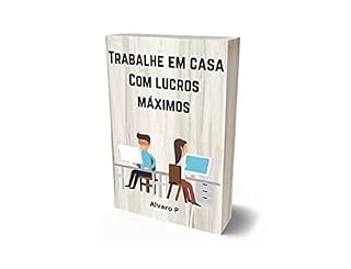 Livro Trabalhe em casa com lucros máximos.