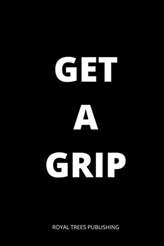 Get a Grip: Notebook journal with lined pages