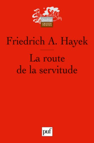 La route de la servitude (French Edition) by Friedrich-A Hayek (Paperback)