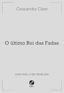 Livro O último Rei das Fadas (Vol. 1 Os Poderes Perversos)
