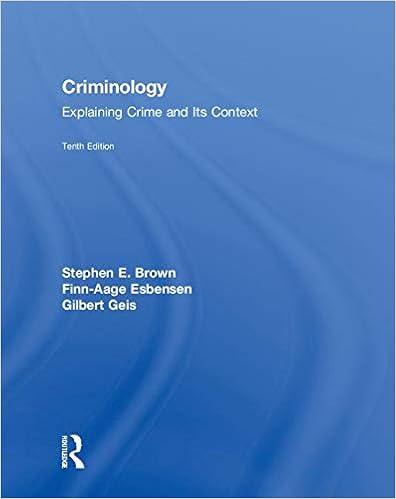 Criminology Explaining Crime And Its Context Brown Stephen E Esbensen Finn Aage Geis Gilbert 9781138601789 Books