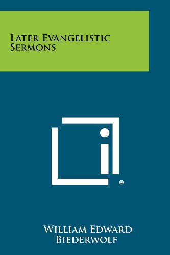 Later Evangelistic Sermons