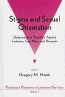 Stigma and Sexual Orientation Vol. 4 : Understanding Prejudice Against Lesbians, Gay Men and Bisexuals, , 0803953844