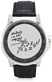 Whatever I’m Late Watch, Stainless Steel, Leather, Unisex Watch, Custom Watch, Personality, Gift for Him/Her, Birthday, Wedding, Anniversary Gift, Pm us with Photo or Quotes