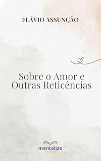 Livro Sobre o Amor e Outras Reticências