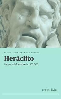 Livro Heráclito: Filosofia complexa em termos simples