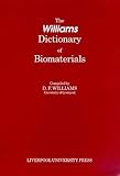 The Williams Dictionary of Biomaterials, Williams, D. F., 0853239215