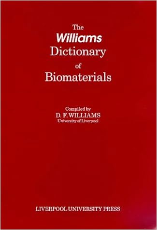 Williams Dictionary Of Biomaterials Williams David F 9780853239215 Amazon Com Books
