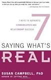 Saying What's Real Publisher: HJ Kramer/New World Library