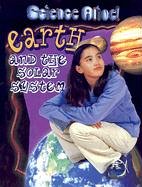 Earth and the Solar System (Science Alive! (Hardcover))