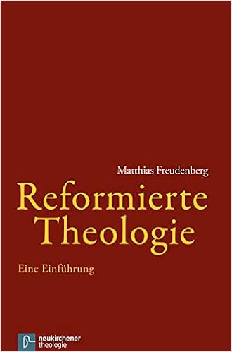 Reformierte Theologie Eine Einfuhrung Amazon De Matthias Freudenberg Bucher