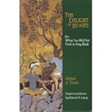 The Delight of Hearts: Or What You Will Not Find in Any Book cover