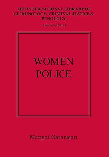 Women Police (The International Library of Criminology, Criminal Justice and Penology)