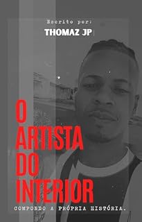 Livro O Artista do Interior.: Compondo a própria história.
