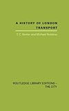 Image de A History of London Transport: The Nineteenth Century